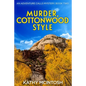 Murder, Cottonwood Style, An Adventure Calls Mystery, Book Two - Paperback