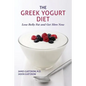 The Greek Yogurt Diet: Lose Belly Fat and Get Slim Now - Paperback