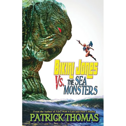 Bikini Jones Vs. The Sea Monsters - Paperback