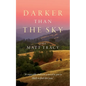 Darker Than the Sky - Paperback
