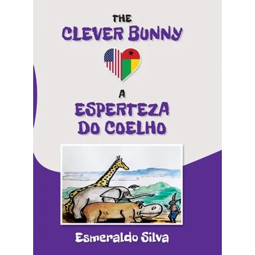 The Clever Bunny - Hardcover