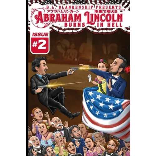 Abraham Lincoln Burns in Hell Issue #2 - Paperback