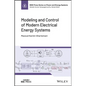 Modeling and Control of Modern Electrical Energy Systems - Hardcover