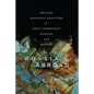 Russia Abroad: Driving Regional Fracture in Post-Communist Eurasia and Beyond - Paperback