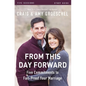 From This Day Forward Bible Study Guide: Five Commitments to Fail-Proof Your Marriage - Paperback