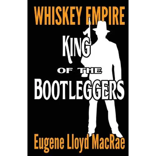 King of the Bootleggers - Paperback