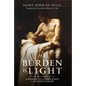 My Burden Is Light: Suffering and Consolation in the Christian Life - Hardcover