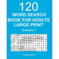 Word Search Book for Adults Large Print: 120 Puzzles - Volume 1 - Paperback