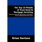 The Top 10 Pitfalls of Trust Deed & Mortgage Investing: Personal Investor Risk Management in Hard Money, Private Lending and Real Estate Notes - Paperback