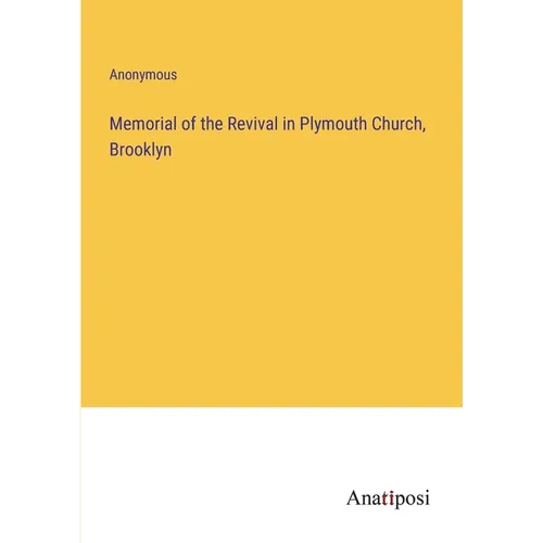 Memorial of the Revival in Plymouth Church, Brooklyn - Paperback