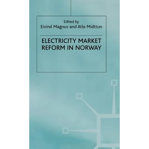 Electricity Market Reform in Norway - Hardcover