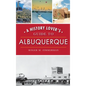 A History Lover's Guide to Albuquerque - Hardcover