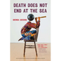 Death Does Not End at the Sea - Paperback