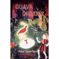 Guava Dreams - Paperback