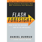 Flash Foresight: How to See the Invisible and Do the Impossible - Paperback