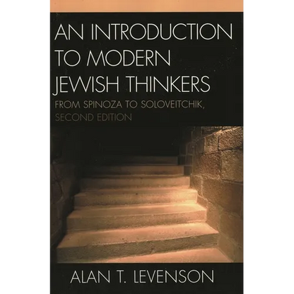 An Introduction to Modern Jewish Thinkers: From Spinoza to Soloveitchik - Paperback