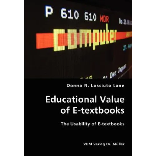 Educational Value of E-textbooks- The Usability of E-textbooks - Paperback
