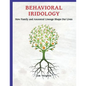 Behavioral Iridology: How Family and Ancestral Lineage Shape Our Lives - Paperback