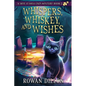 Whispers, Whiskey, and Wishes: A Skye O'Shea Paranormal Cozy Mystery - Paperback