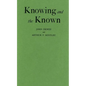 Knowing and the Known - Hardcover