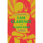 I Am Clarence - Paperback
