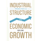 Industrial Structure and Economic Growth: A Refutation of Clark's Law - Hardcover