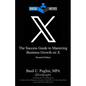 Digital Factics X: The Success Guide to Mastering Business Growth on X - Paperback