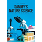 Sammy's Nature Science: As Heard on The Donkey Dan Show - Paperback