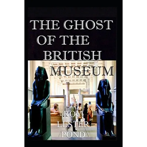 The Ghost of the British Museum - Paperback
