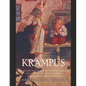 Krampus: The History and Legacy of the Mythological Figure Who Punishes Children during the Christmas Season - Paperback