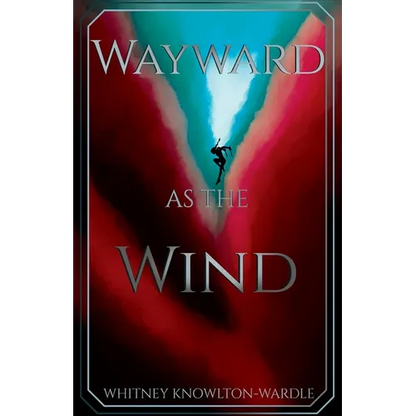 Wayward as the Wind - Paperback