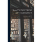 Kant's Doctrine of Teleology - Hardcover