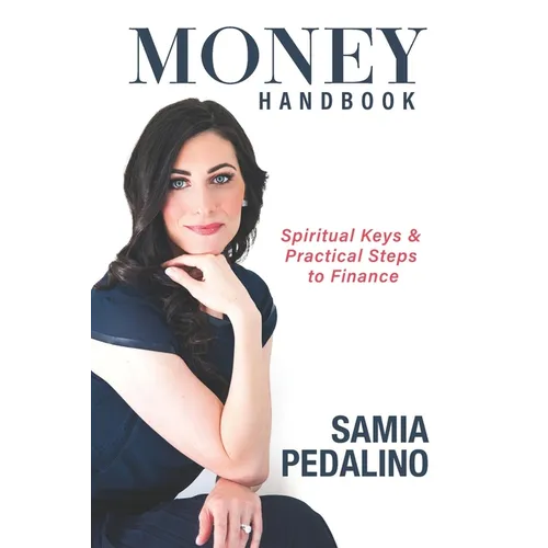 Money Handbook: Spiritual Keys and Practical Steps to Finance - Paperback