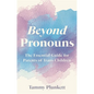 Beyond Pronouns: The Essential Guide for Parents of Trans Children - Paperback