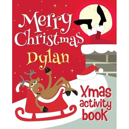 Merry Christmas Dylan - Xmas Activity Book: (Personalized Children's Activity Book) - Paperback