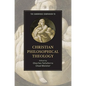 The Cambridge Companion to Christian Philosophical Theology - Paperback