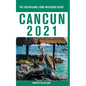 Cancun - The Delaplaine 2021 Long Weekend Guide - Paperback
