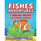 Fishes Adventures: Captain Nemo Coloring Books - Paperback