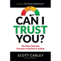 Can I Trust You? The Silent Question Everyone In Business Is Asking - Paperback