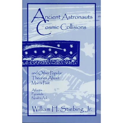Ancient Astronauts, Cosmic Collisions - Paperback