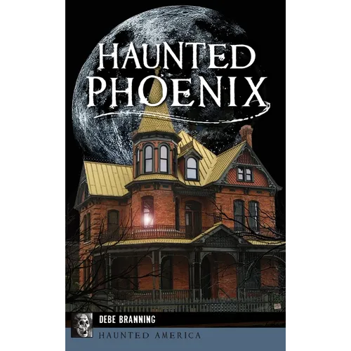 Haunted Phoenix - Hardcover