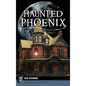 Haunted Phoenix - Hardcover