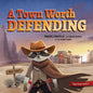 A Town Worth Defending - Paperback