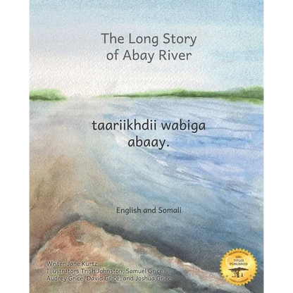 The Long Story of Abay River: Life-Giving Headwaters of the Nile in English and Somali - Paperback
