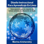 Diseño Instruccional para Aprendizaje En Línea: Guía esencial para la creación de cursos exitosos de educación en línea. - Paperback