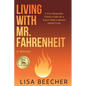 Living with Mr. Fahrenheit: A First Responder Family's Fight for a Future After a Mental Health Crisis - Paperback