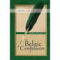 The Belgic Confession of Faith: A Theological and Pastoral Critique - Paperback