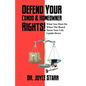 Defend Your Condo & Homeowner Rights! What You Must Do When the Board Turns Your Life Upside Down - Paperback