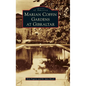 Marian Coffin Gardens at Gibraltar - Hardcover