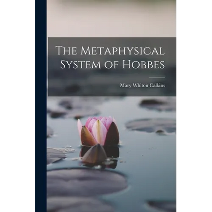 The Metaphysical System of Hobbes - Paperback